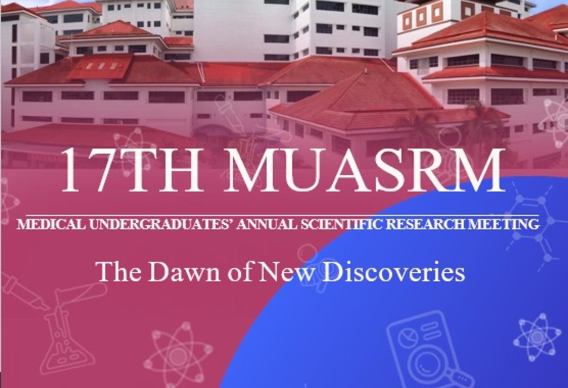 17TH Medical Undergraduates' Annual Scientific Research Meeting